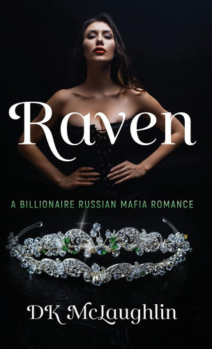 Cover of RAVEN A Billionaire Russian Mafia Romance
