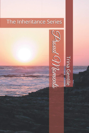 Cover of Proud Moments: The Inheritance Series