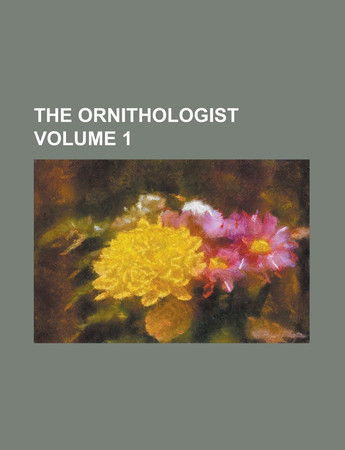 Cover of The Ornithologist Volume 1