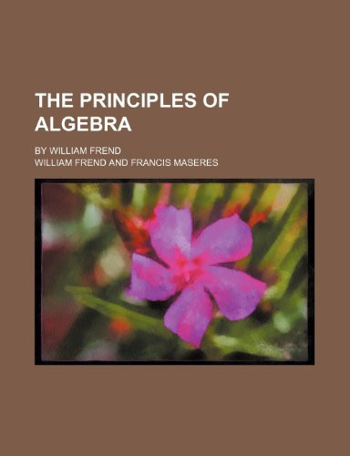 Cover of The Principles of Algebra