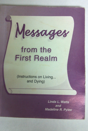 Cover of Messages From the First Realm (Instructions on Living . And Dying) (Words and Wi