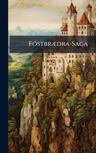 Cover of FÃ3stbrÃ]dra-Saga