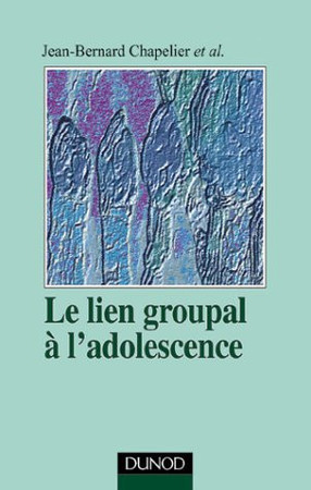Cover of Le Lien Groupal À L'adolescence