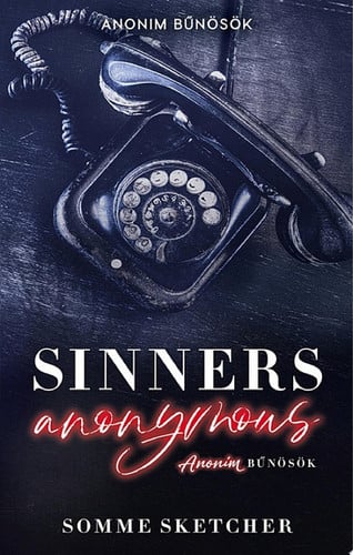 Cover of Sinners Anonymous Anonim Bűnösök