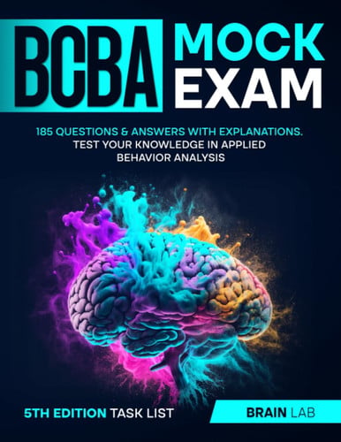 Cover of BCBA Mock Exam: 185 Questions & Answers With Explanations. Test Your Knowledge in Applied Behavior Analysis 5th Edition Task List