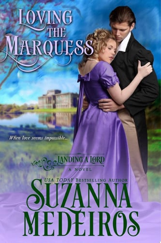 Cover of Loving the Marquess (Historical Romance)