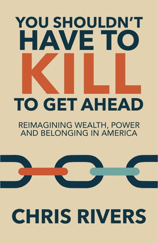 Cover of You Shouldn't Have to Kill to Get Ahead