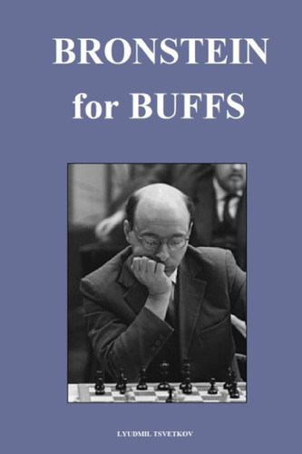 Cover of Bronstein for Buffs (Chess Players for Buffs)
