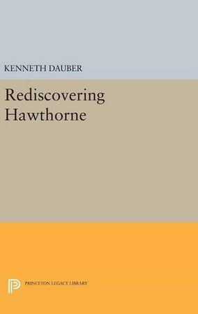 Cover of Rediscovering Hawthorne (Princeton Legacy Library)