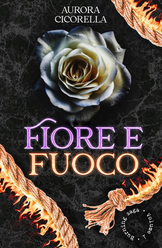 Cover of Fiore E Fuoco (Burning Saga) (Italian Edition)
