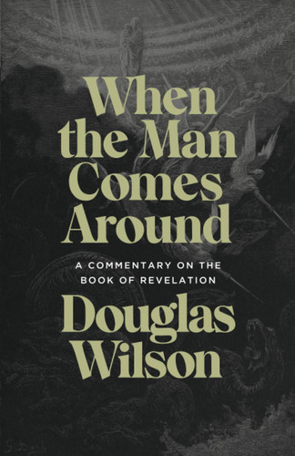 Cover of When the Man Comes Around: A Commentary on the Book of Revelation