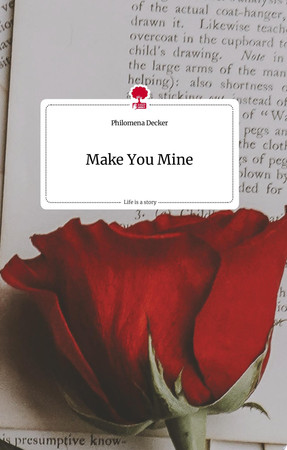 Cover of Make You Mine. Life Is a Story - Story.one