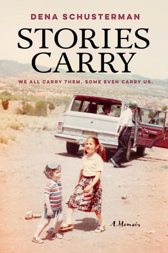 Cover of Stories Carry: A Memoir