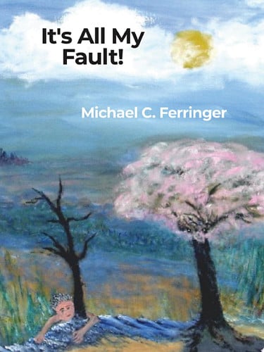 Cover of It's All My Fault!
