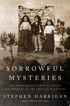 Cover of Sorrowful Mysteries: The Shepherd Children of Fatima and the Fate of the Twentieth Century