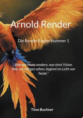 Cover of Arnold Render Die Render Engine Nummer 1