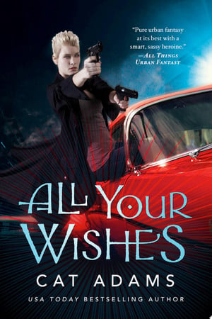 Cover of All Your Wishes (Blood Singer, #7)