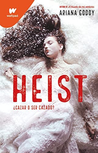 Cover of Heist ¿Cazar O Ser Cazado?