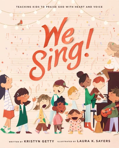 Cover of We Sing: Teaching Kids to Praise God With Heart and Voice
