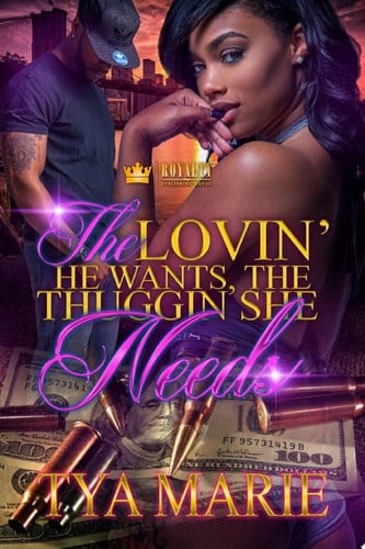Cover of The Lovin' He Wants, The Thuggin' She Needs