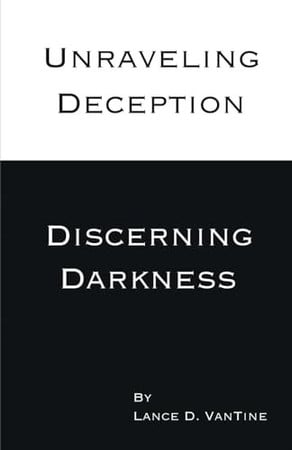 Cover of Unraveling Deception Discerning Darkness