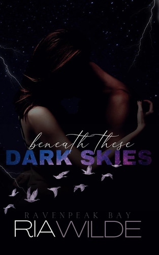 Cover of Beneath These Dark Skies A Dark Smalltown Romance