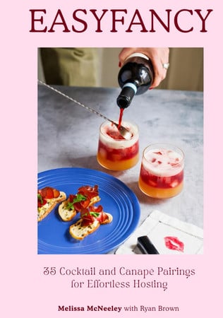 Cover of EasyFancy: 35 Cocktail and Canapé Pairings for Effortless Hosting