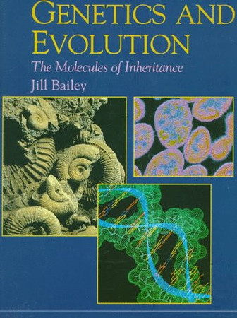 Cover of Genetics and Evolution: The Molecules of Inheritance