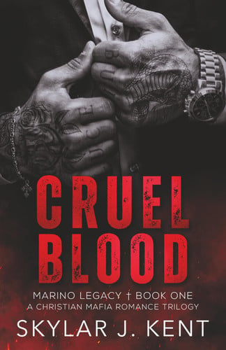 Cover of Cruel Blood (Marino Legacy Trilogy Book One): A Christian Mafia Romance