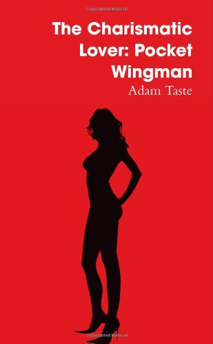 Cover of The Charismatic Lover: Pocket Wingman