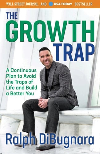 Cover of The Growth Trap: A Continuous Plan to Avoid the Traps of Life and Build a Better You