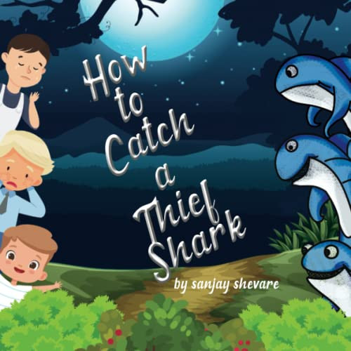 Cover of How to Catch a Thief Shark: New Picture Book, October 11, 2022