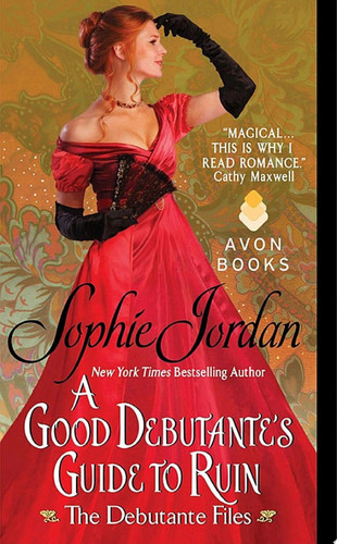Cover of A Good Debutante's Guide to Ruin (The Debutante Files, #1)