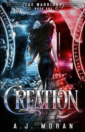 Cover of Creation: Fae Warriors (Book 1)