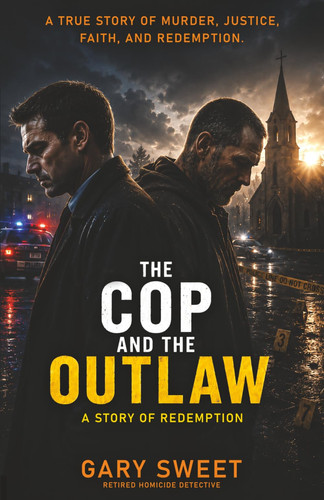 Cover of The Cop and the Outlaw: A Story of Redemption