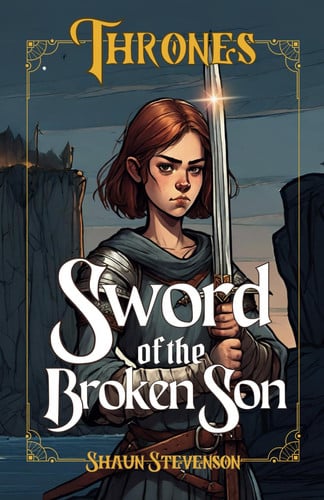 Cover of Sword of the Broken Son (Thrones)
