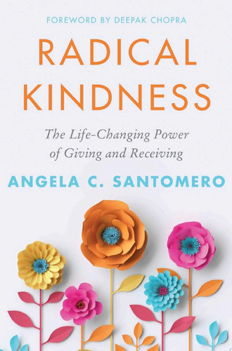 Cover of Radical Kindness: The Life-changing Power of Giving and Receiving