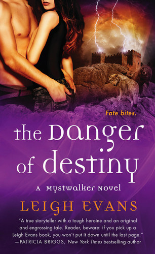 Cover of The Danger of Destiny (A Mystwalker Novel Book 4)