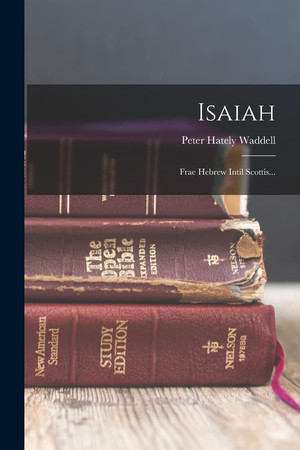 Cover of Isaiah Frae Hebrew Intil Scottis...