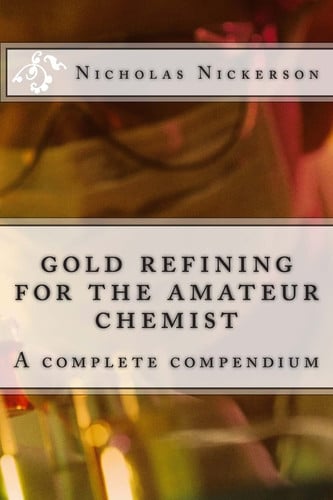 Cover of Gold Refining for the Amateur Chemist