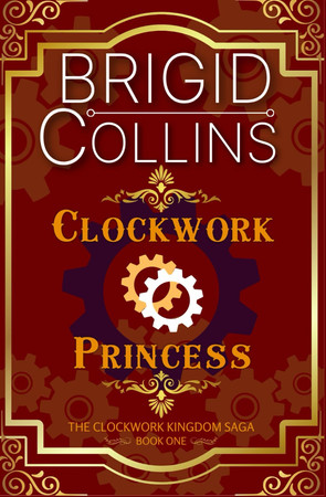 Cover of Clockwork Princess (The Clockwork Kingdom Saga)