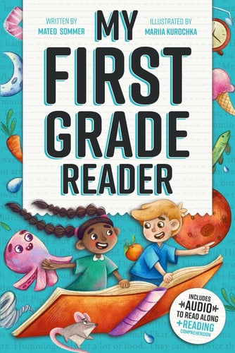 Cover of My First Grade Reader: Captivating Short Stories for 1st Graders to Boost Reading Skills With Read-Along Audio & Easy Comprehension Questions (1st Grade Reading Books for Girls & Boys)