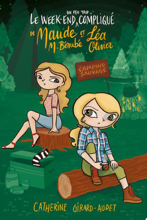 Cover of Le week-end (un peu trop) compliqué de Maude et de Léa Olivier (La vie compliquée de Léa Olivier t. 17) (French Edition)