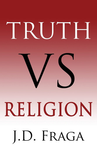 Cover of Truth Vs Religion No More Lies