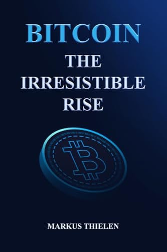 Cover of Bitcoin: The Irresistible Rise