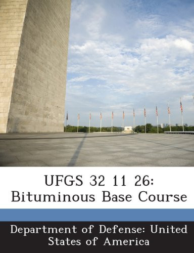 Cover of UFGS 32 11 26: Bituminous Base Course