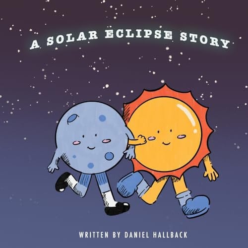 Cover of A Solar Eclipse Story My First Solar Eclipse