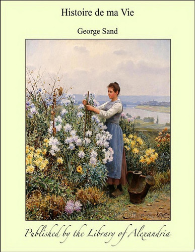 Cover of Histoire De Ma Vie