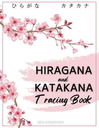 Cover of Hiragana and Katakana Tracing Book: A Kana Practice Workbook for Beginners to Learn and Master Japanese Writing and Calligraphy