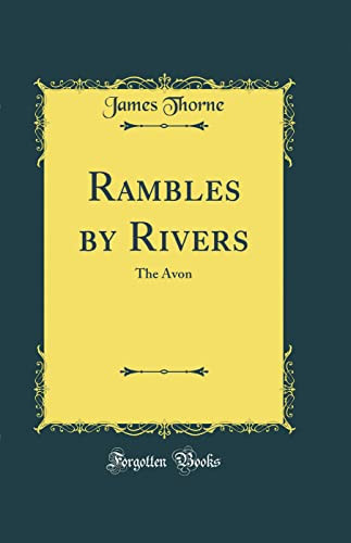 Cover of Rambles by Rivers The Avon (Classic Reprint)